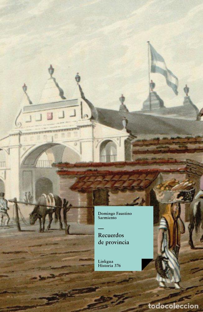 Livres: RECUERDOS DE PROVINCIA - SARMIENTO, DOMINGO FAUSTINO
