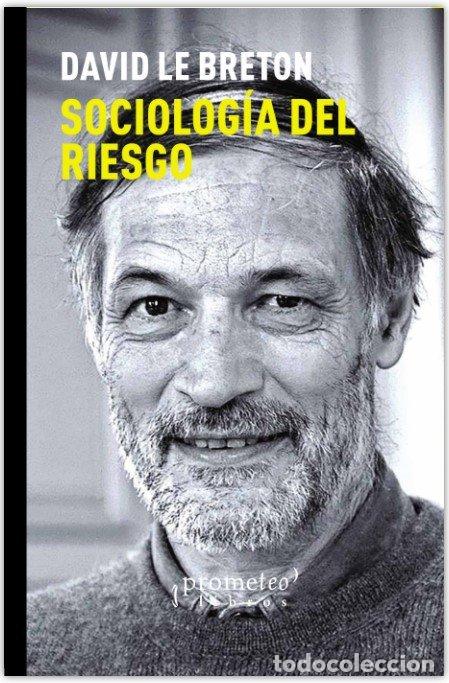 Libros: SOCIOLOGIA DEL RIESGO - DAVID LE BRETON