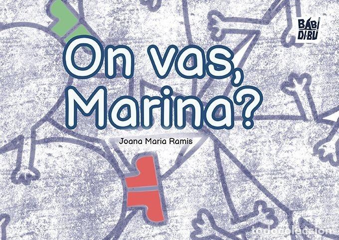 Livres: ON VAS MARINA - MARIA RAMIS, JOANA