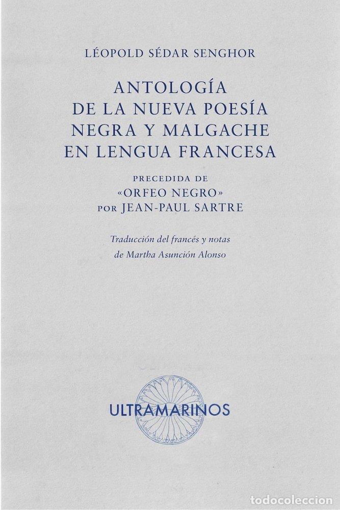 Libros: ANTOLOGIA DE LA NUEVA POESIA NEGRA Y MALGACHE EN LENGUA FRA - SEDAR SENGHOR, LEOPOLD