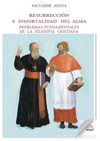 Libros: RESURECCI&Oacute;N E INMORTALIDAD DEL ALMA - Anaya Gonzalez, Salvador