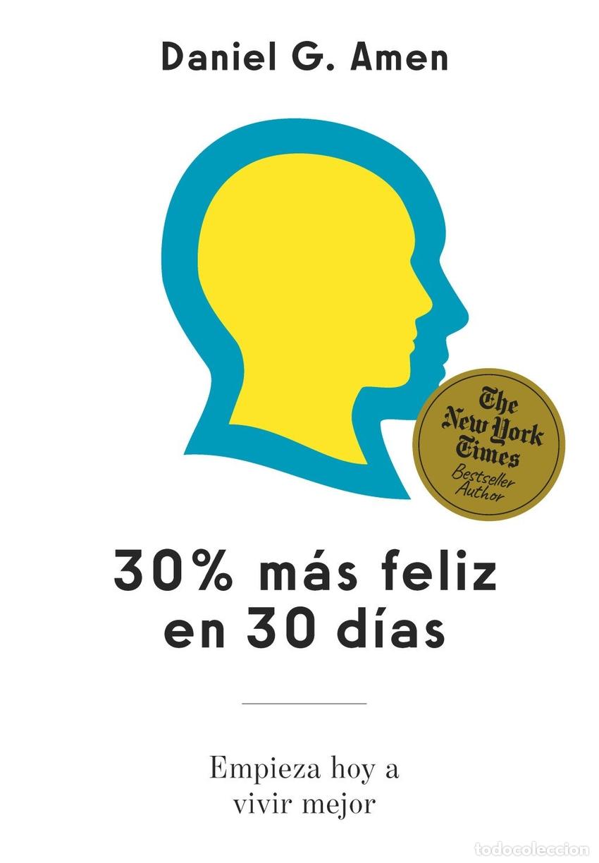 Libri: 30% MAS FELIZ EN 30 DIAS - AMEN, DANIEL G