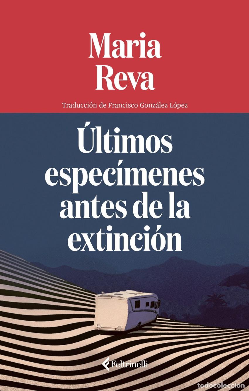 books: ULTIMOS ESPECIMENES ANTES DE LA EXTINCION - REVA, MARIA