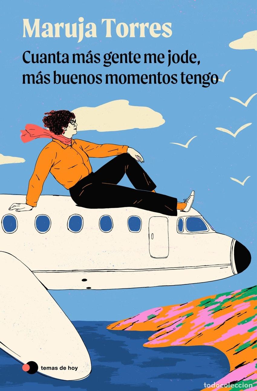 books: CUANTA M&Aacute;S GENTE ME JODE, M&Aacute;S BUENOS MOMENTOS TENGO - TORRES, MARUJA