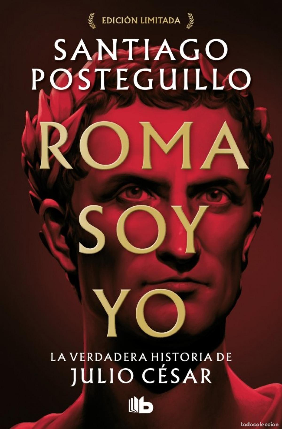 Livros: ROMA SOY YO (SERIE JULIO C&Eacute;SAR 1) - Posteguillo, Santiago