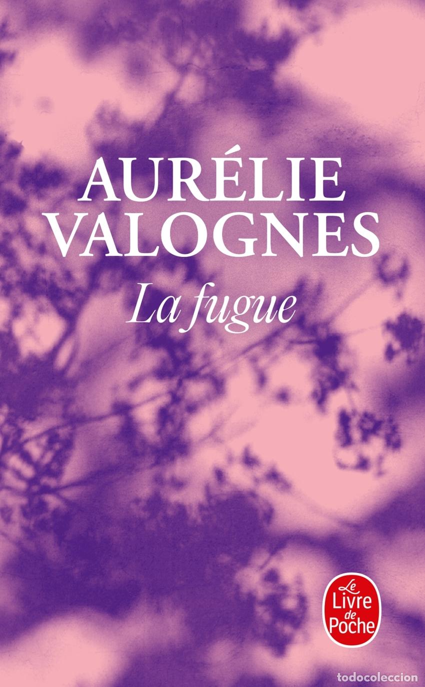 Livros: LA FUGUE - VALOGNES AURELIE