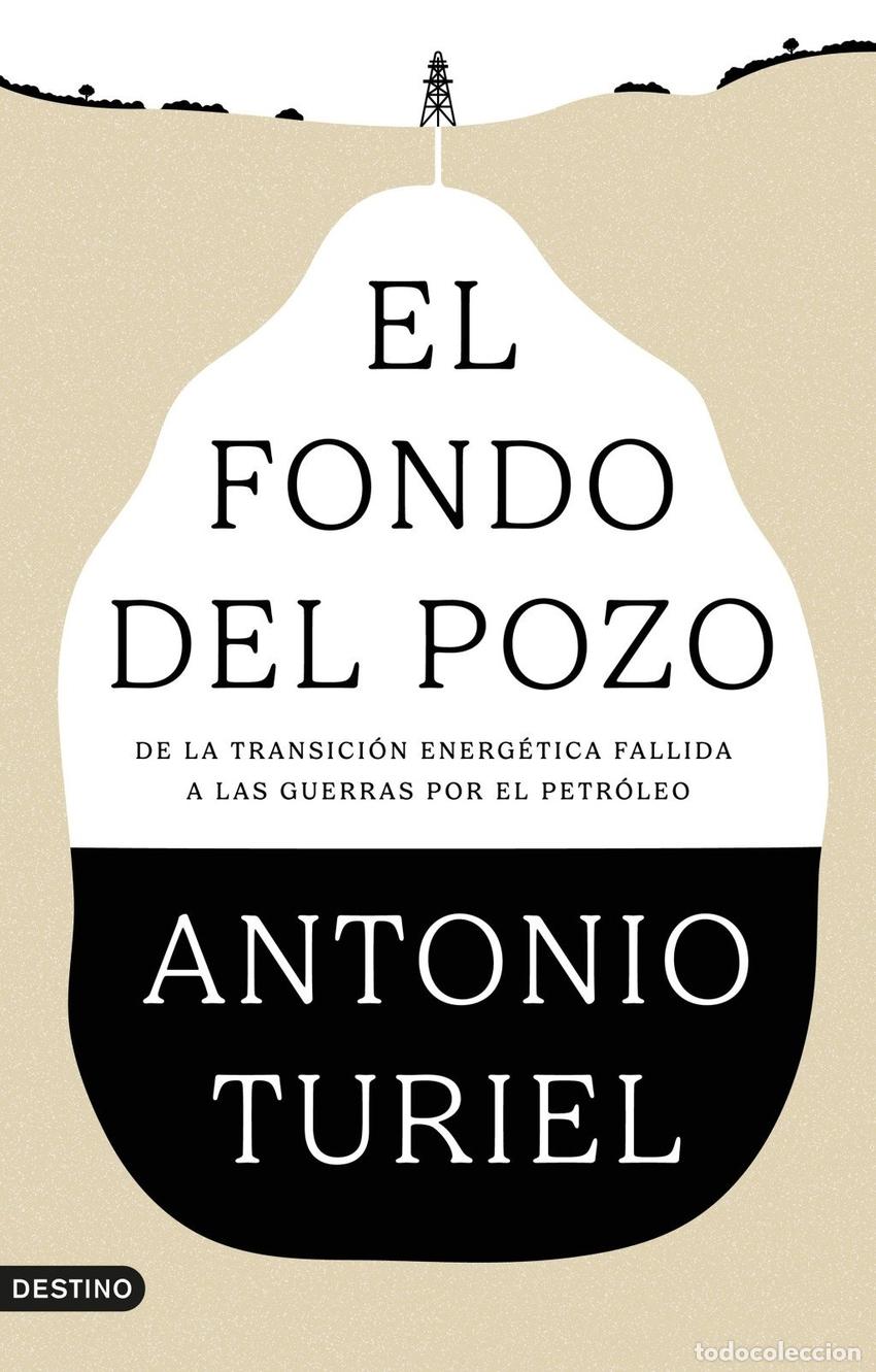 Livros: EL FONDO DEL POZO - TURIEL, ANTONIO