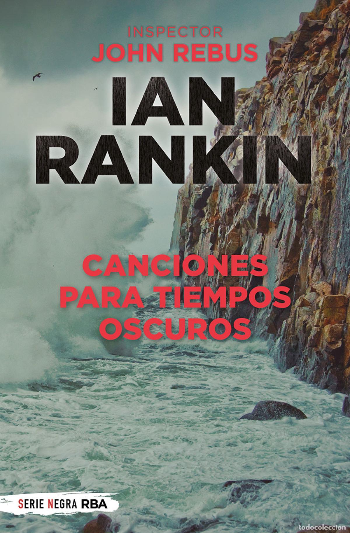 Libros: CANCIONES PARA TIEMPOS OSCUROS - Rankin Ian