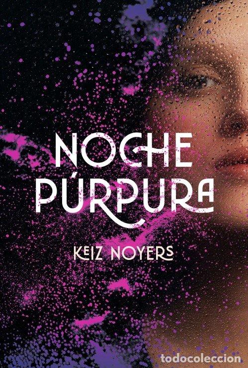 Libros: NOCHE PURPURA - NOYERS, KEIZ