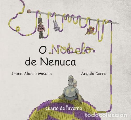 Libros: (G) O NOBELO DE NENUCA - Alonso Gasalla, Irene