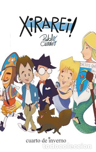 Libri: XIRAREI! - PABLO CARREIRO