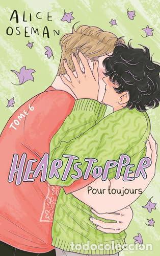 Libri: HEARTSTOPPER - TOME 6 - ALICE OSEMAN