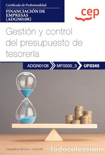 Libri: GESTION Y CONTROL DEL PRESUPUESTO DE TESORERIA CERTIFICADOS DE PROFESI - CEP EDITORIAL