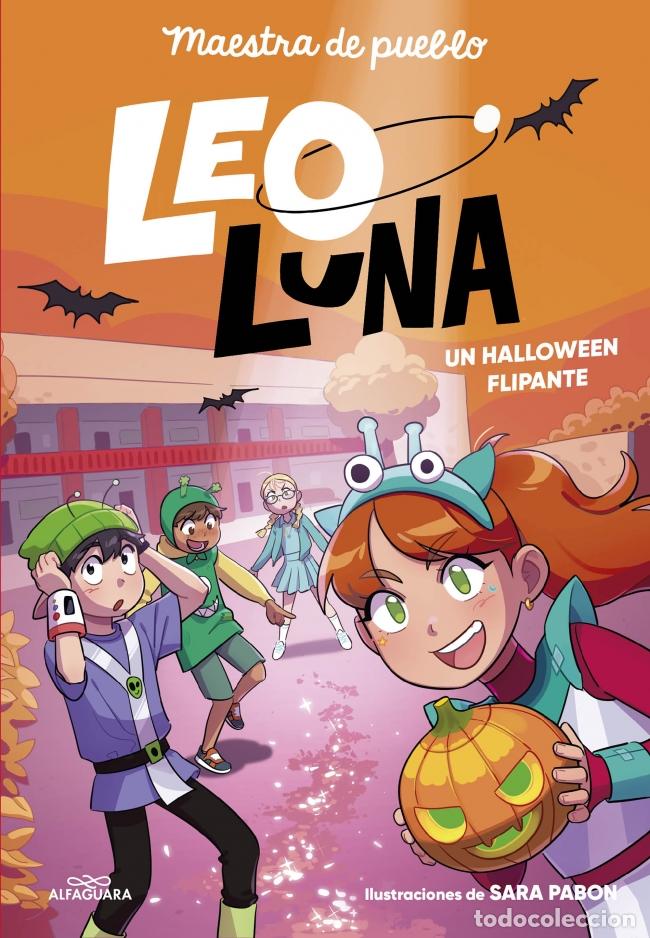 Libri: LEO LUNA 3 - UN HALLOWEEN FLIPANTE - MAESTRA DE PUEBLO