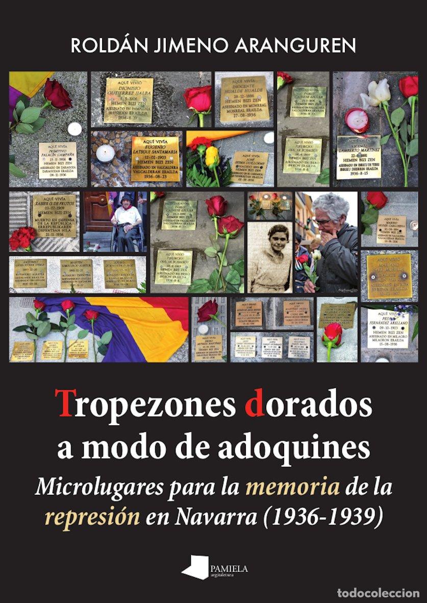 Libri: TROPEZONES DORADOS A MODO DE ADOQUINES - Jimeno Aranguren, Roldan