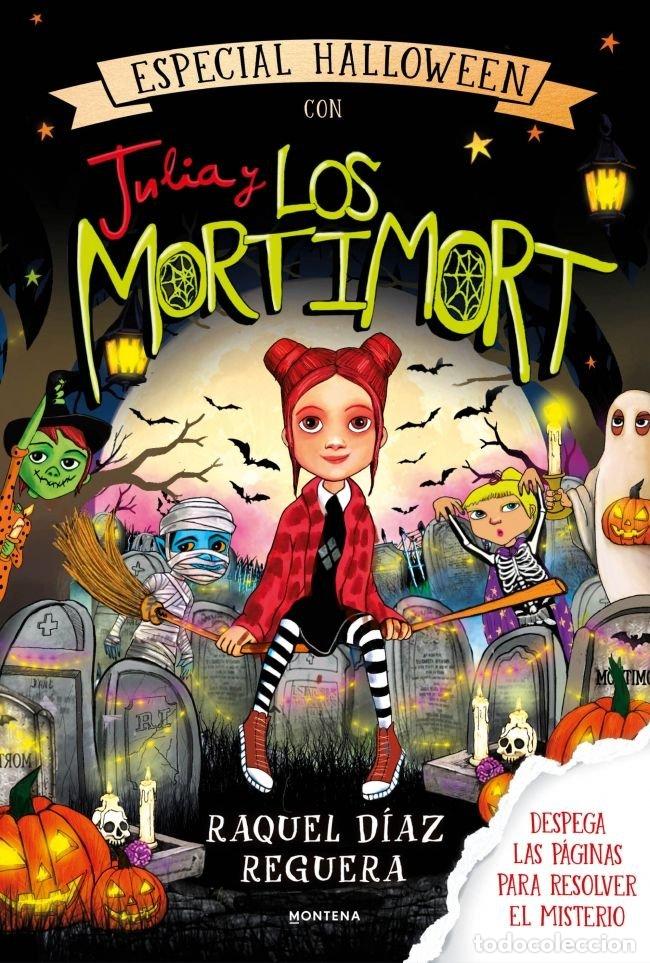 Libri: JULIA Y LOS MORTIMORT 8 - LA GRAN FIESTA DE HALLOWEEN - DIAZ REGUERA, RAQUEL