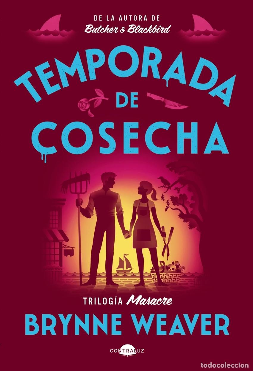 Libri: TEMPORADA DE COSECHA - WEAVER, BRYNNE