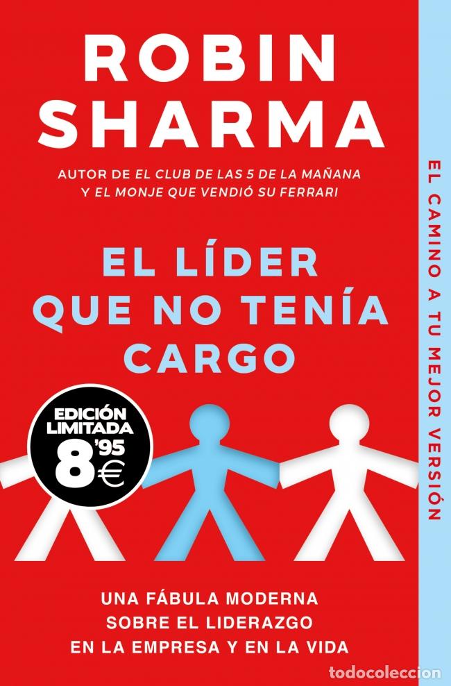 Libri: EL L&Iacute;DER QUE NO TEN&Iacute;A CARGO (EDICI&Oacute;N LIMITADA &middot; BLACK FRIDAY) - SHARMA, ROBIN