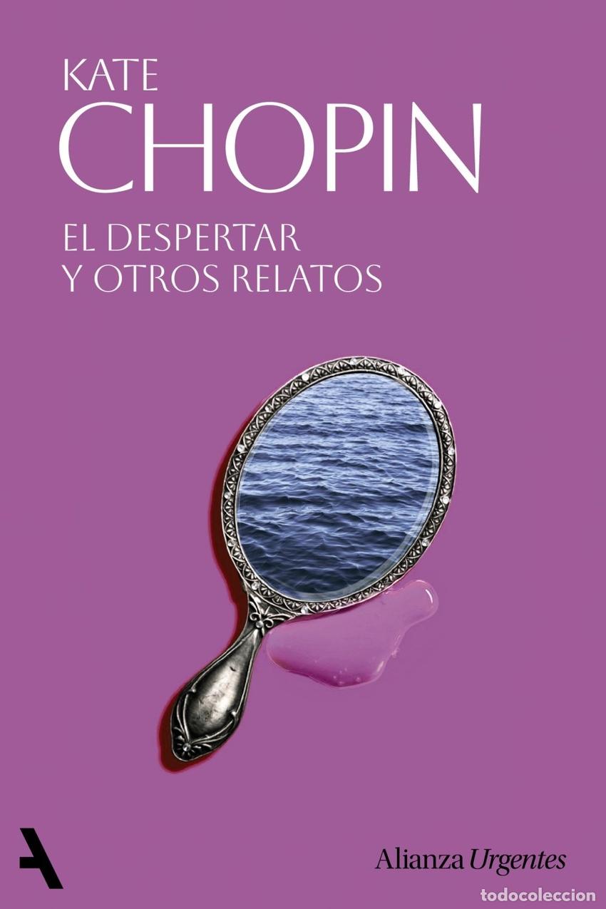 Libri: EL DESPERTAR Y OTROS RELATOS - CHOPIN, KATE