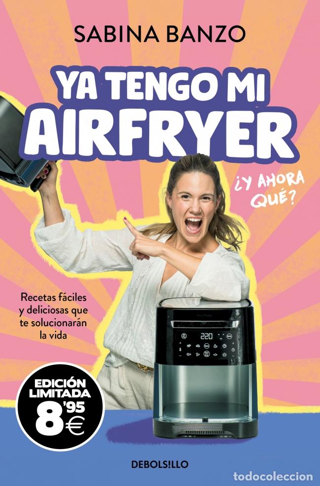 Libri: YA TENGO MI AIRFRYER, &iquest;Y AHORA QU&Eacute;? (EDICI&Oacute;N LIMITADA &middot; BLACK FRIDAY) - BANZO, SABINA