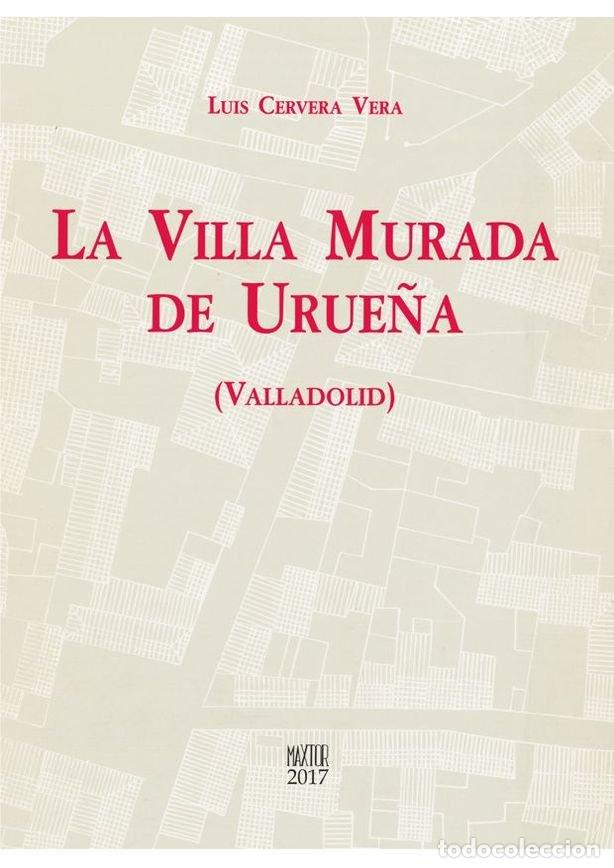 Libri: VILLA MURADA DE URUE&Ntilde;A (VALLADOLID),LA - CERVERA VERA, LUIS