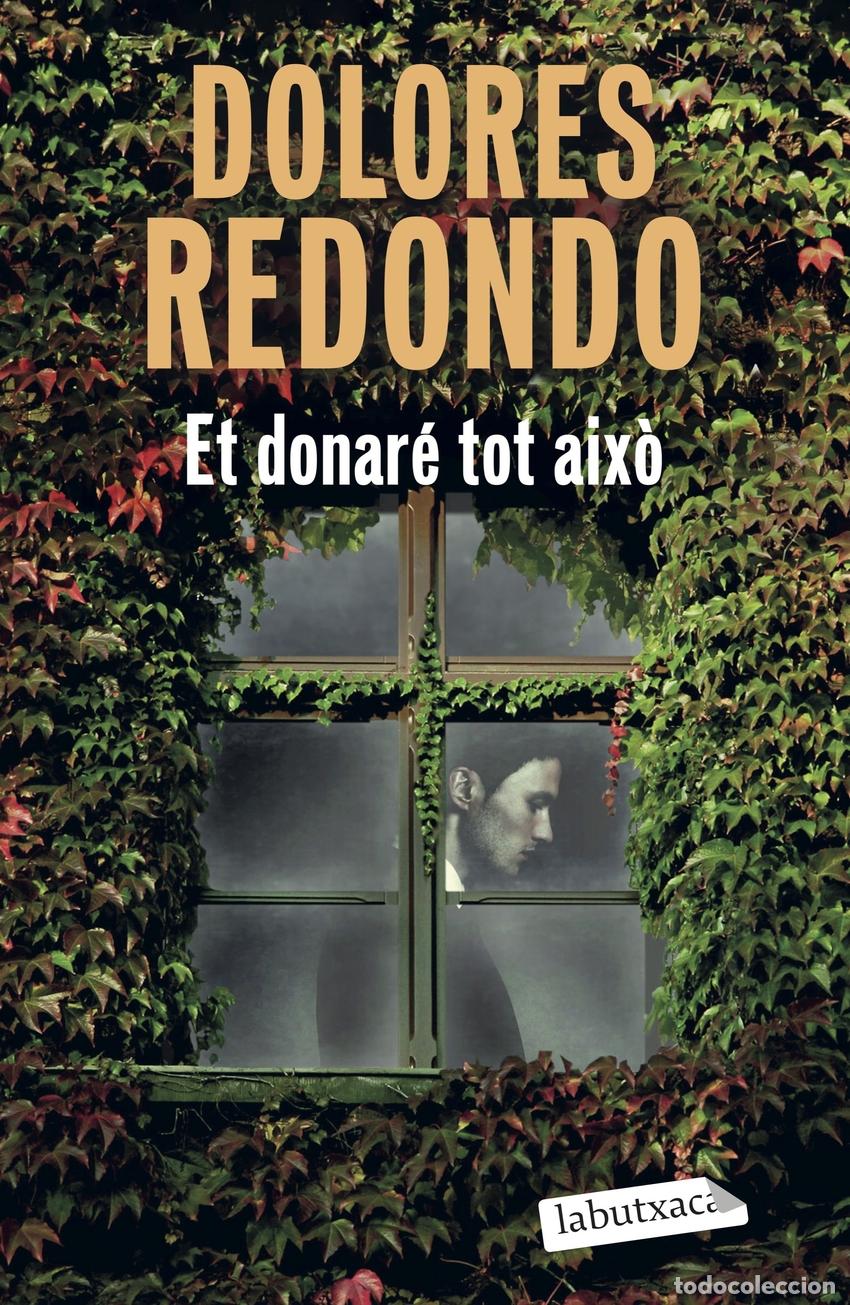 Livres: ET DONAR&Eacute; TOT AIX&Ograve; - REDONDO, DOLORES