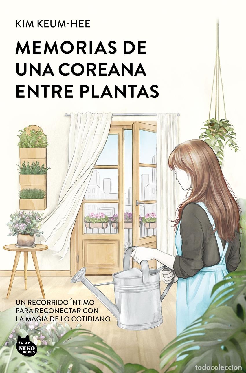 Livres: MEMORIAS DE UNA COREANA ENTRE PLANTAS - KEUM HEE, KIM
