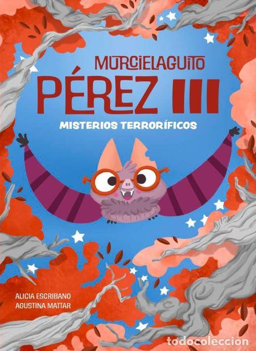 B&uuml;cher: MURCIELAGUITO P&Eacute;REZ III - Escribano Aznar, Alicia