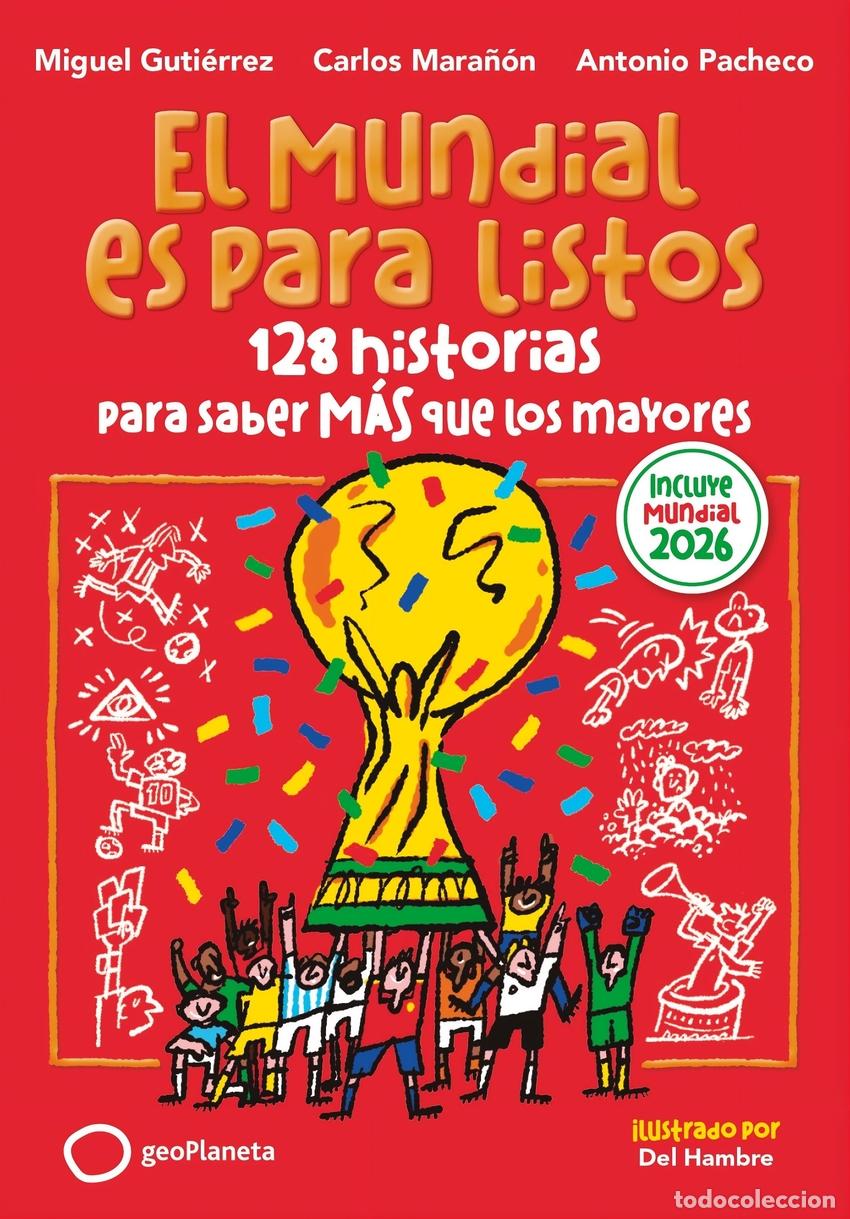 B&uuml;cher: EL MUNDIAL ES PARA LISTOS (EDICI&Oacute;N ACTUALIZADA) - Mara&ntilde;&oacute;n, Carlos