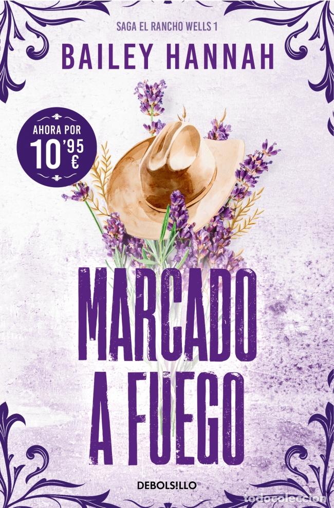 B&uuml;cher: MARCADO A FUEGO (EL RANCHO WELLS 1) - HANNAH, BAILEY