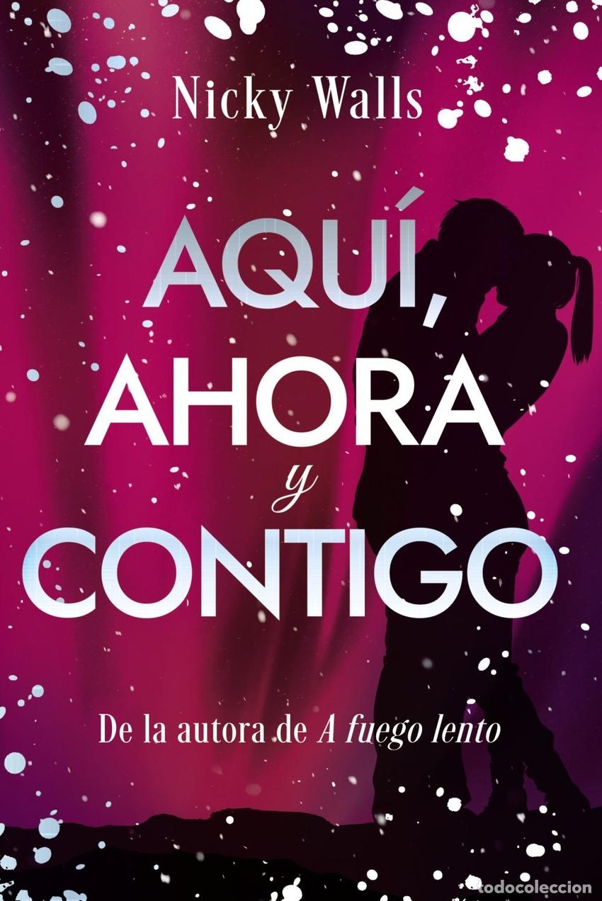 Livros: AQUI, AHORA Y CONTIGO - WALLS, NICKY