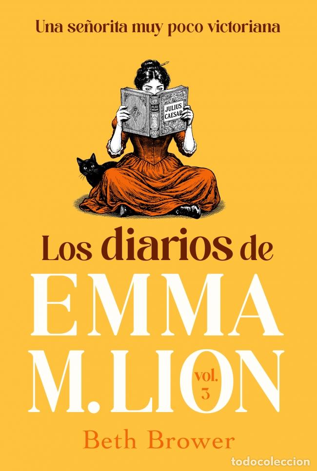 Livros: LOS DIARIOS DE EMMA M. LION 3 - BROWER, BETH