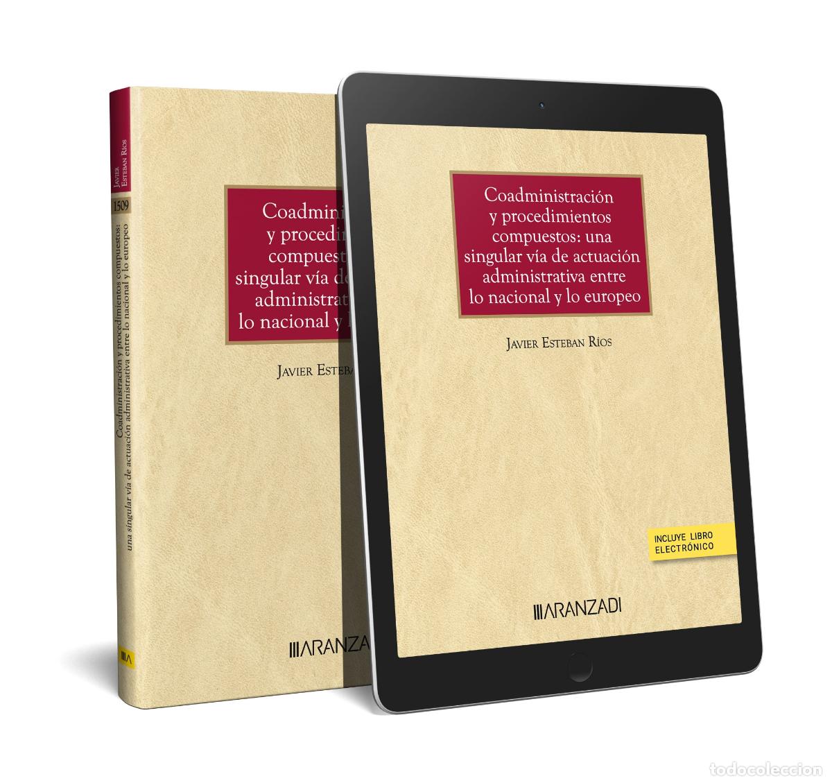 Livres: COADMINISTRACI&Oacute;N Y PROCEDIMIENTOS COMPUESTOS: UNA SINGULAR V&Iacute;A DE ACTUACI&Oacute;N ADMINISTRATIVA ENTRE LO