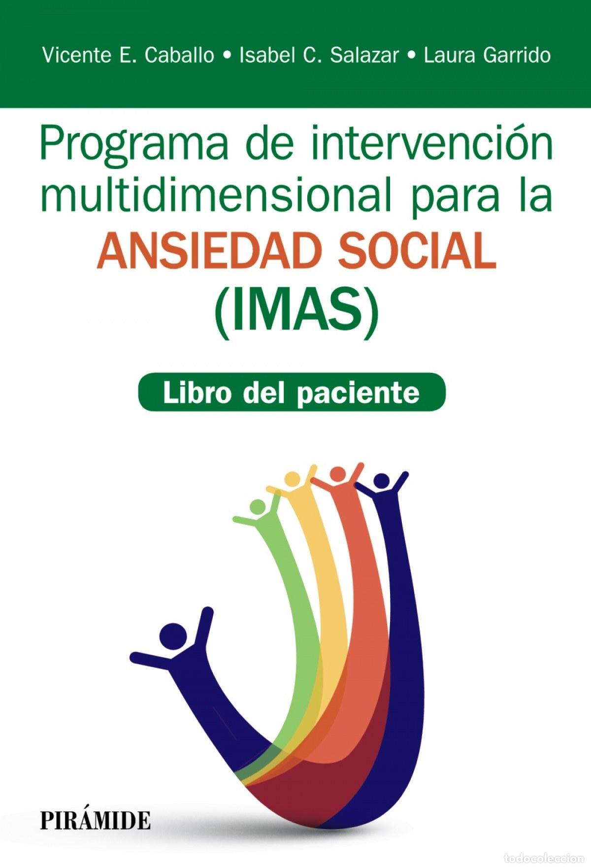 Libros: PROGRAMA DE INTERVENCI&Oacute;N MULTIDIMENSIONAL PARA LA ANSIEDAD SOCIAL (IMAS) - Caballo Manrique, Vicente