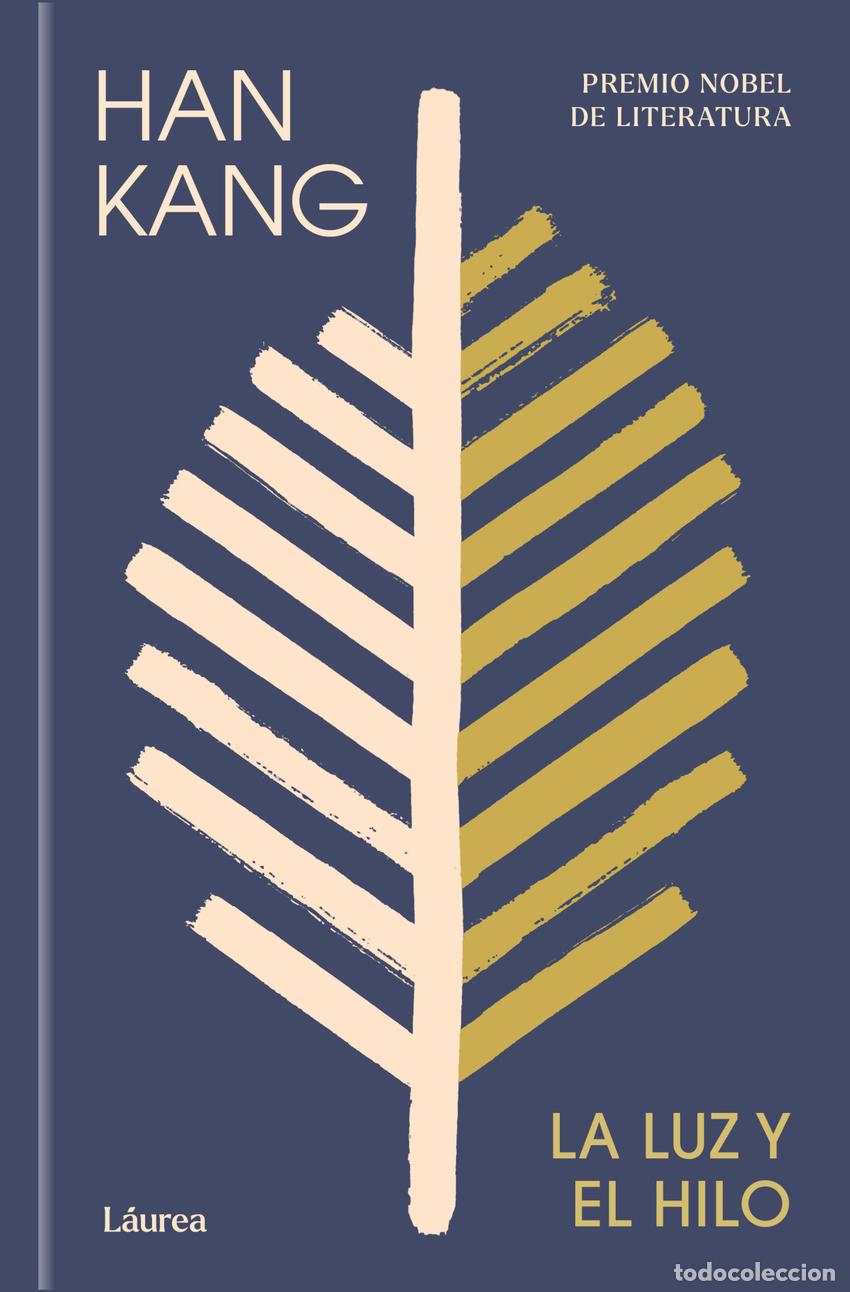 Libros: LA LUZ Y EL HILO - KANG, HAN - Foto 1