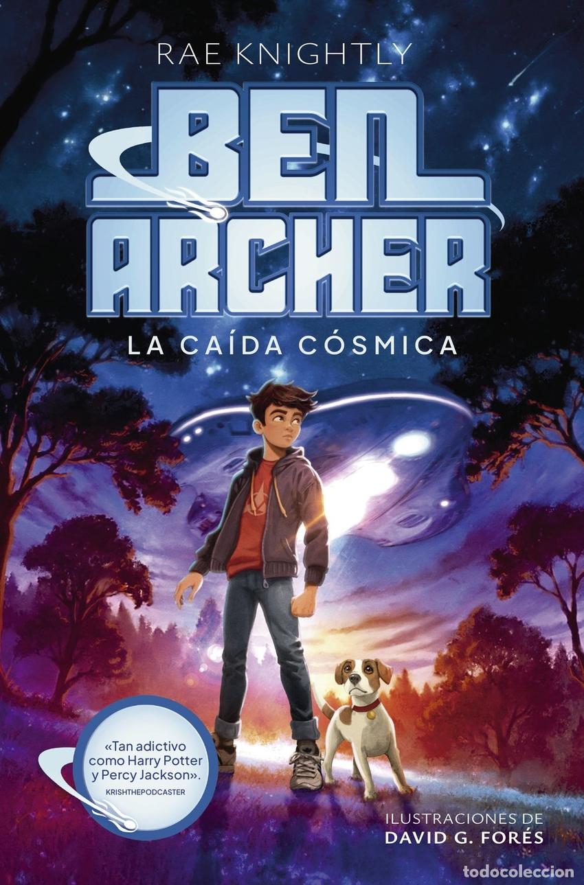 Libros: BEN ARCHER. LA CAIDA COSMICA - KNIGHTLY, RAE