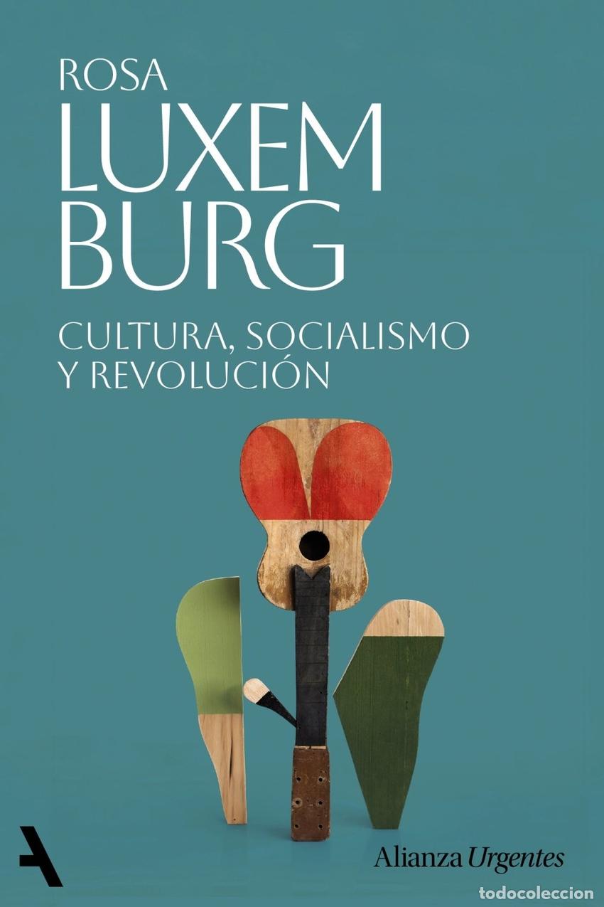 Libros: CULTURA, SOCIALISMO Y REVOLUCION - LUXEMBURG, ROSA
