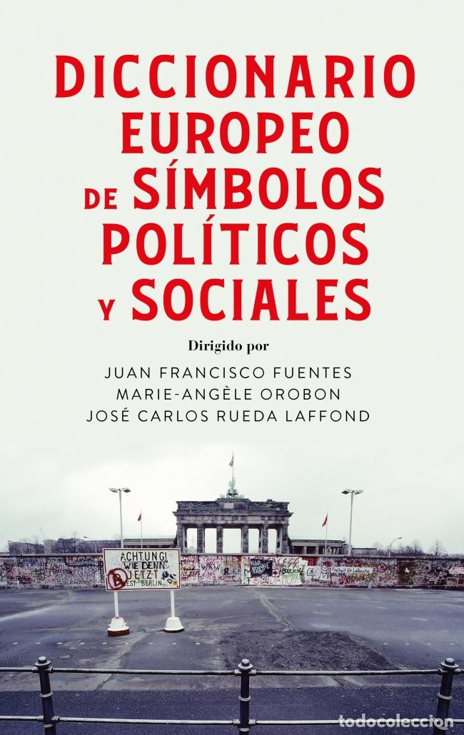 Libros: DICCIONARIO EUROPEO DE S&Iacute;MBOLOS POL&Iacute;TICOS Y SOCIALES - Orobon, Marie Ang&egrave;le