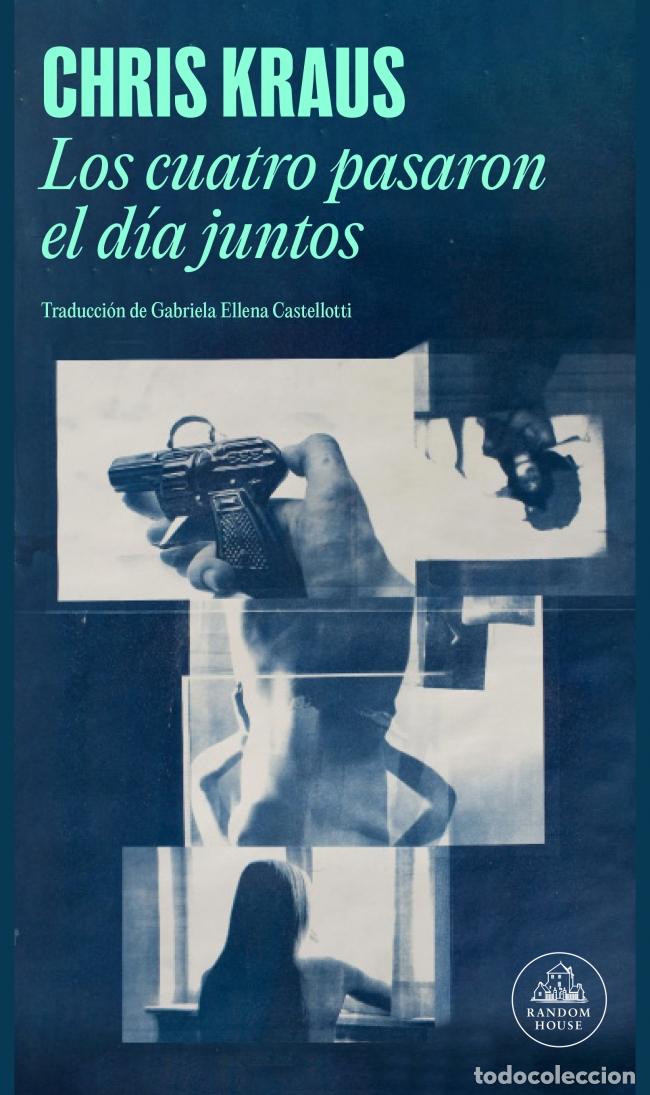 Libros: LOS CUATRO PASARON EL D&Iacute;A JUNTOS - KRAUS, CHRIS
