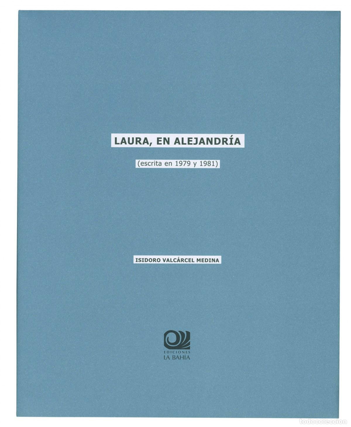 Libros: LAURA, EN ALEJANDRIA - VALCARCEL MEDINA, ISIDORO