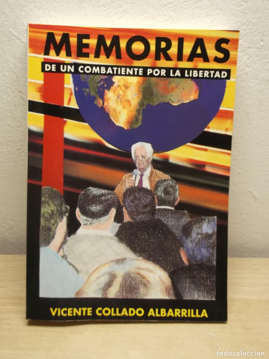Libros: Memorias De Un Combatiente Por La Libertad. FIRMADO DEDICADO POR EL AUTOR