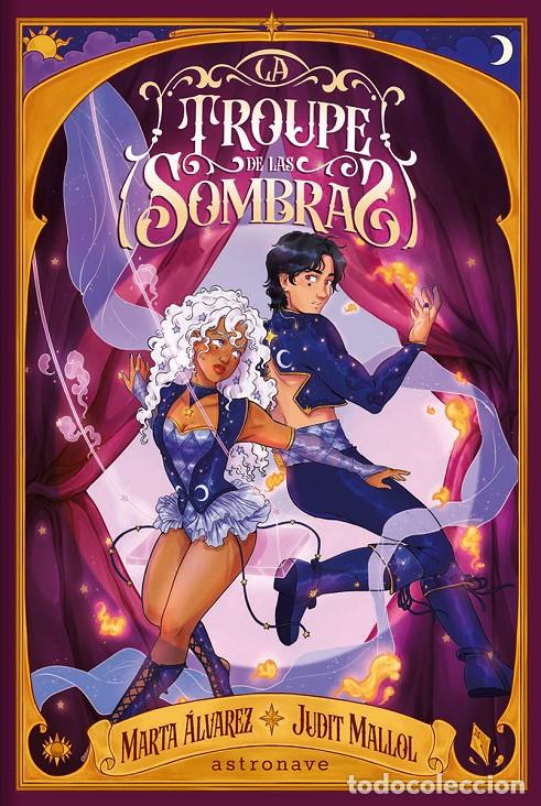 Libros: LA TROUPE DE LAS SOMBRAS - JUDIT MALLOL