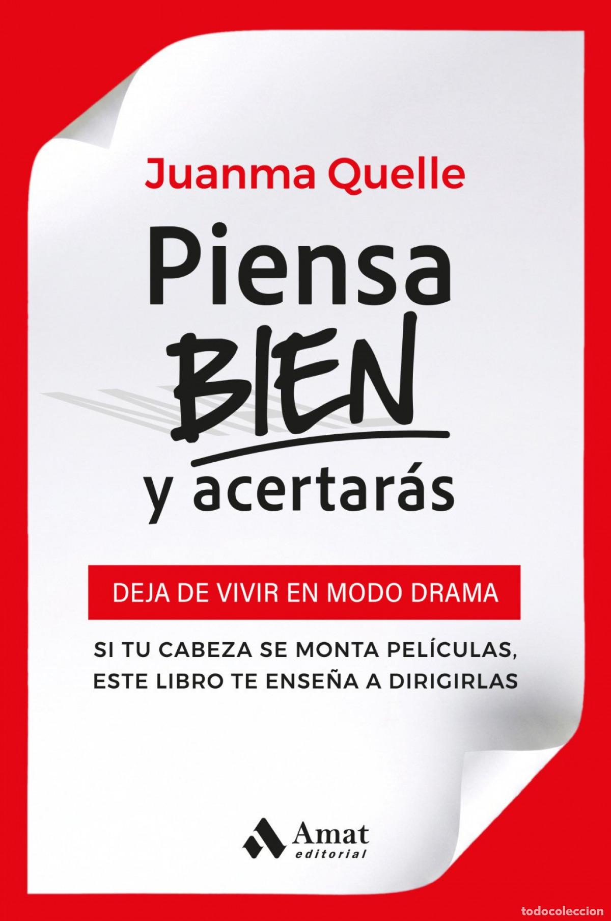 Libros: PIENSA BIEN Y ACERTARAS - Quelle, Juanma