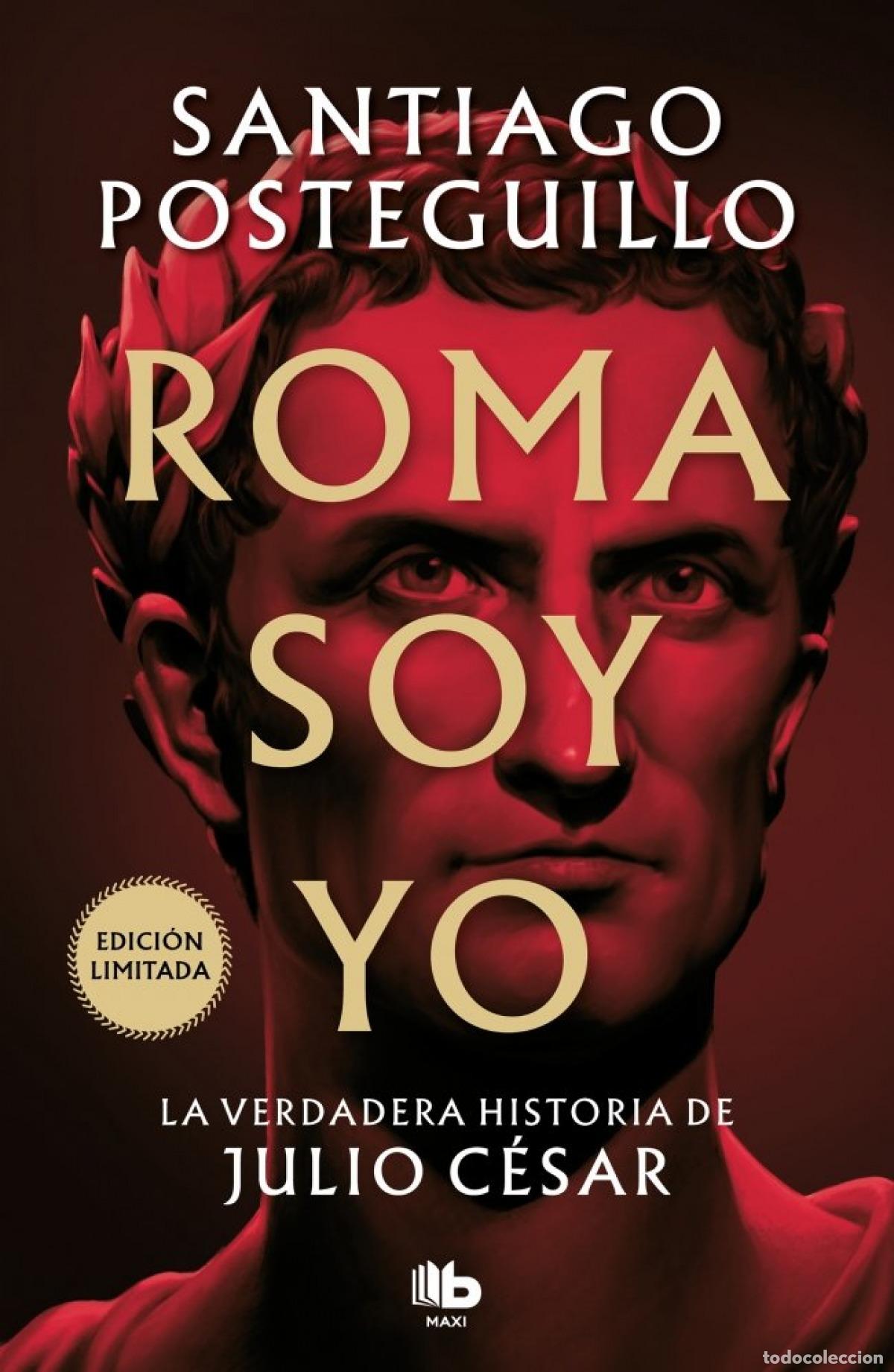 Libros: ROMA SOY YO - Posteguillo, Santiago