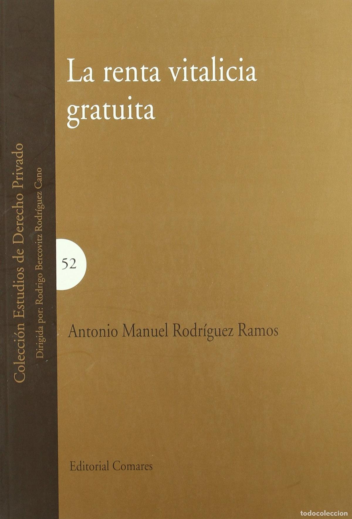 books: LA RENTA VITALICIA GRATUITA - Rodr&iacute;guez Ramos, Antonio Manuel