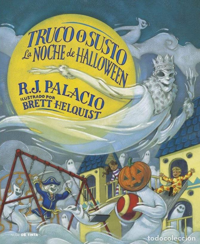 Libros: TRUCO O SUSTO. LA NOCHE DE HALLOWWEEN - PALACIO, R J