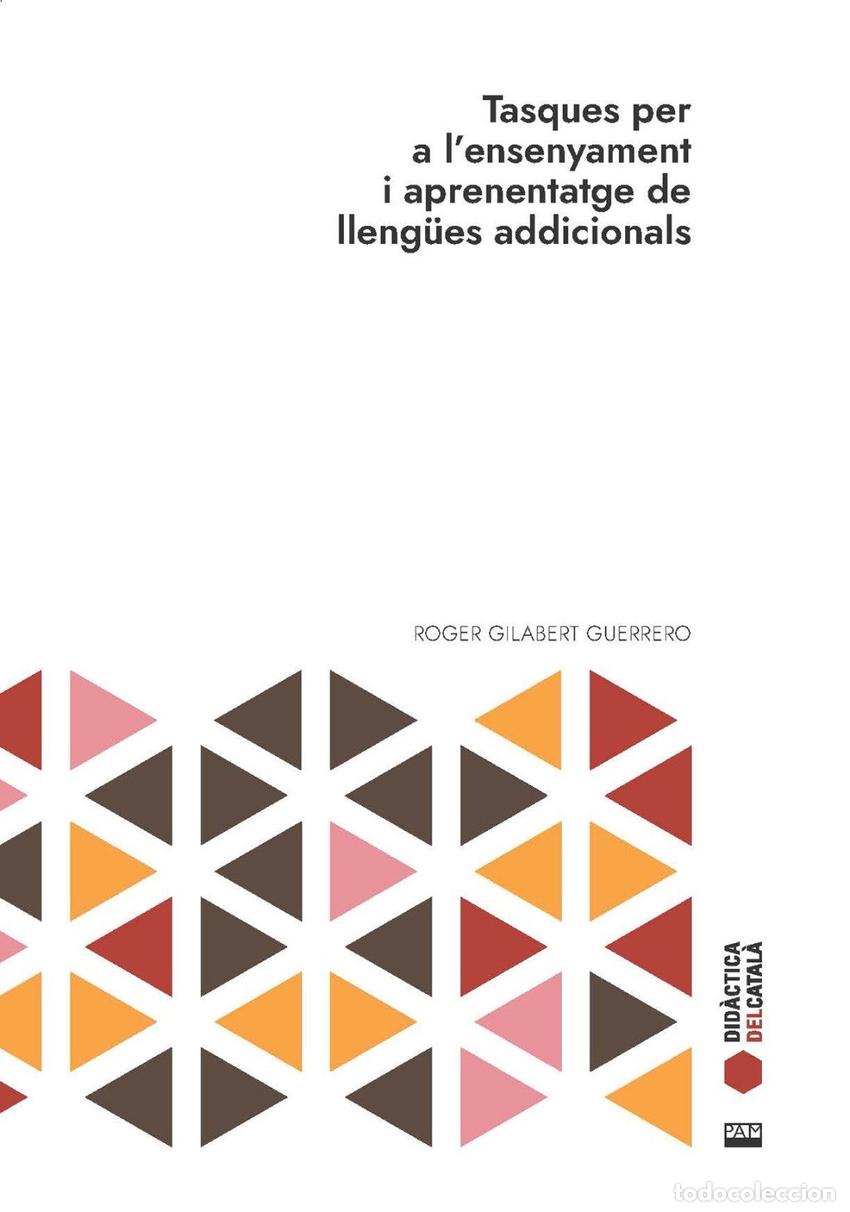 Libros: TASQUES PER A L'ENSENYAMENT I APRENENTATGE DE LLENGUES ADICIONALS - GILABERT GUERRERO, ROGER