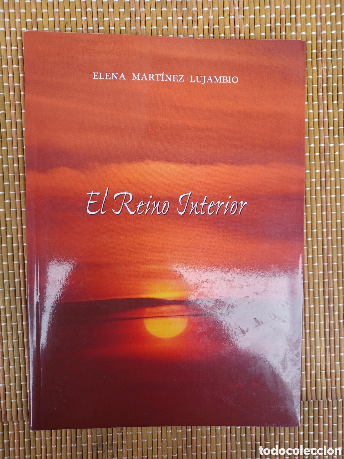 Libros: El Reino Interior - MART&Iacute;NEZ LUJAMBRO, ELENA. Con dedicatoria autografa