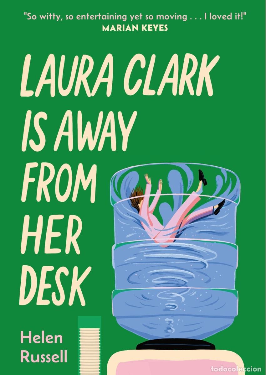 Livros: LAURA CLARK IS AWAY FROM HER DESK - Helen Russell