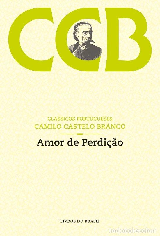 Libros: (PORT).AMOR DE PERDI&Ccedil;&Atilde;O - CAMILO CASTELO BRANCO